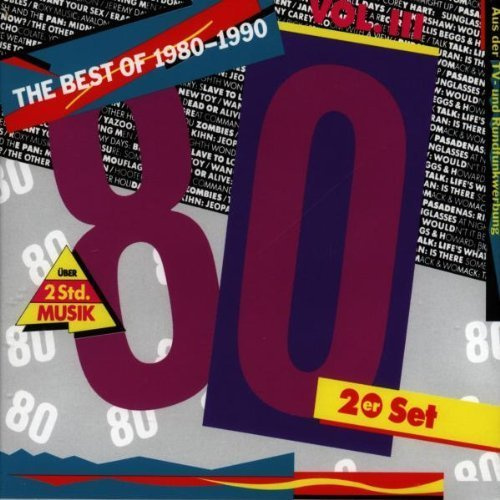 Best of the 80s (8 0 - 9 0) Volume I I I