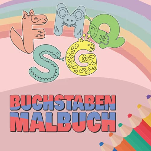 Buchstaben Malbuch: Buchstaben und Zahlen Malheft für Kinder zum Ausmalen und Lernen - Ausmalbuch für Vorschulkinder mit über 50 Motiven