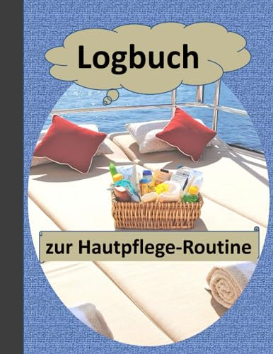 Logbuch zur Hautpflege-Routine: Verfolgen und dokumentieren Sie Ihre morgendliche und abendliche Hautpflegeroutine und entdecken Sie Produkte für Ihre Hau