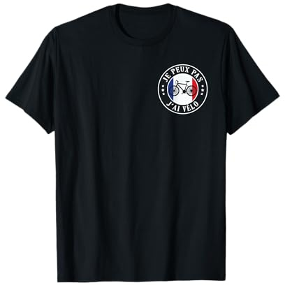 Je Peux pas j'ai Vélo Bike cycliste Cyclisme france humour T-Shirt
