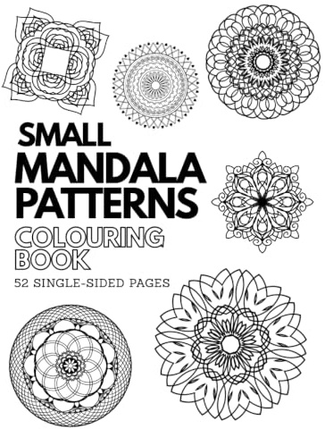 Small Mandala Pattern Colouring Book: Creative Designs to Relax, Unwind and De-Stress