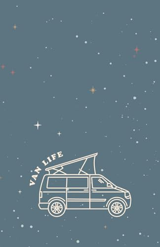 Van Life: Für alle Camper - Notizbuch 100 Seiten liniert für dein Camping Tagebuch / Format ca. A5 / Papier weiss mit Softcover