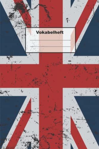 vokabelheft 3 spalten a5: Englisch Vokabelheft DIN A5 liniert mit 3 Spalten mit Register A-Z für über 2500 Vokabeln und 100 Seiten - Vokabelbuch - Flagge im Grunge