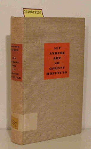 Auf andere Art so grosse Hoffnung. Tagebuch 1950