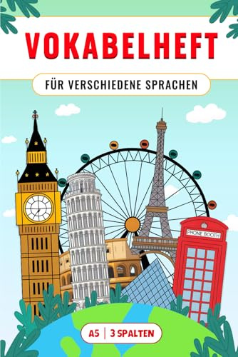Vokabelheft A5 3 Spalten: Schulheft zum Vokabeln üben für verschiedene Sprachen (Englisch, Französisch, Spanisch, Italienisch uvm.) - Platz zum Schreiben von Bis zu 2200 neuen Wörtern