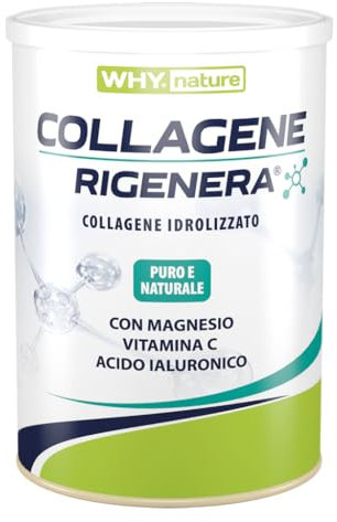 WHY NATURE COLLAGENE RIGENERA - Collagene Idrolizzato Puro e Naturale - Con Magnesio, Vitamina C e Acido Ialuronico - Gusto Neutro - 330gr