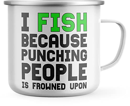 Funny Fishing Enamel Mug, I Fish Because Punching People Is Frowned Upon, Fishing Gifts for Him, Dad Birthday Camping Gift, Camping Coffee Cup for Fisherman, One Size, White