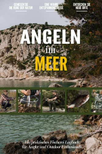 Angeln im Meer: Ein Praktisches Angler Tagebuch für Lokale Fischer und Outdoor-Enthusiasten | Fangbuch zum Selber Eintragen | Dokumentiere deine Angelausflüge