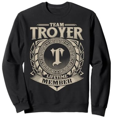 Team TROYER Lifetime Member Funny TROYER Family Name Vintage Sweatshirt