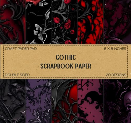 Gothic Scrapbook Paper: Variety of Designs, Double Sided 8 x 8 Sheets