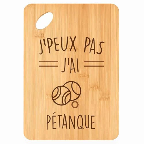Planche à Découper Pétanque j'Peux Pas - Plateau Apéro en Bambou Cadeau Gravé pour Homme Femme Cuisine Barbecue
