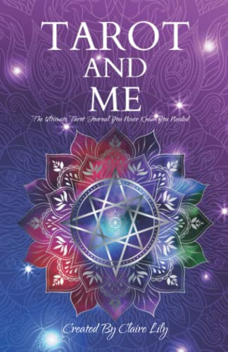 Tarot And Me: The Ultimate Journal You Never Knew You Needed