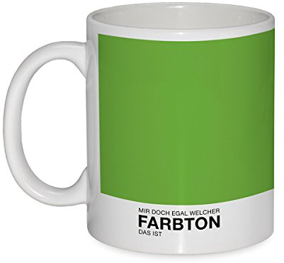 Kaffeebecher - Mir doch egal welcher Farbton das ist - Design Becher (Grün), Kaffeetasse 330ml Tasse Grün