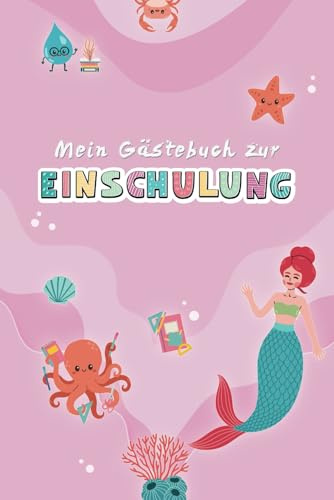 Mein Gästebuch zur Einschulung: Eintragebuch und Erinnerungsalbum zum Schulanfang als Geschenk für die Schultüte