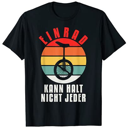 Einrad Fahren Kunststücke T-Shirt