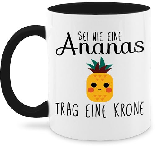 Tasse Tassen 325ml - Statement Sprüche - Sei wie eine Ananas - 325 ml - Schwarz - spruchtasse sarkasmus mit coffee cup spruchtassen spruch kaffeetasse kaffeebecher büro spruechen teetasse