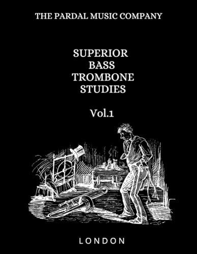 SUPERIOR BASS TROMBONE STUDIES Vol.1: LONDON