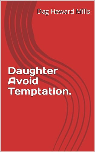 Daughter Avoid Temptation.