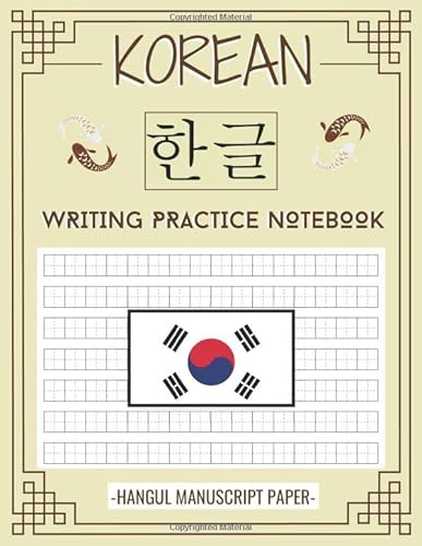 Korean Writing Practice Notebook - Hangul Manuscript Paper: Handwriting journal with squared sheets to write and learn Korean Calligraphy | 21,59 x ... korean language students and Korea lovers
