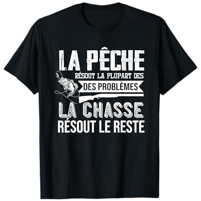 Pêcheur Et Chasseur Humour Idée Cadeau Chasse & Pêche T-Shirt