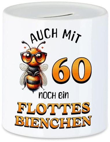 Hey!Print Auch mit 60 noch EIN flottes Bienchen Spardose 60. Geburtstag Frau Biene
