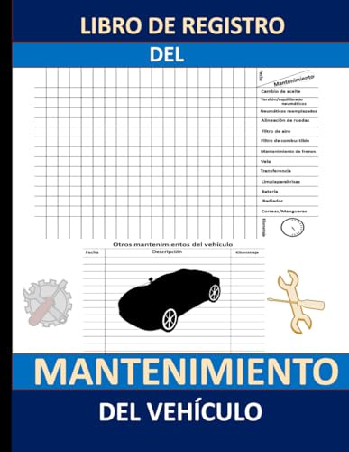 Libro de Registro del Mantenimiento del Vehículo: Registro para llevar la cuenta del mantenimiento del vehículo. 8,5 x 11 pulgadas con 120 páginas.
