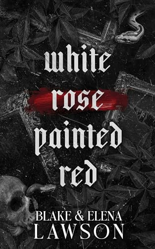 White Rose Painted Red (The Painted Sinners Duet Book 1) (English Edition)