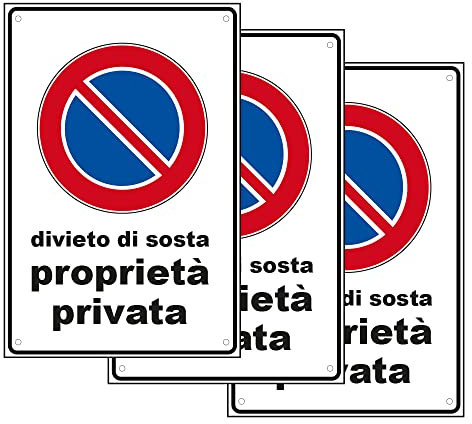 SPACE - 3 Cartelli Divieto di Sosta Proprietà Privata 20cm x 30cm - Resistente UV - Impermeabile - Facile da installare - Fori inclusi
