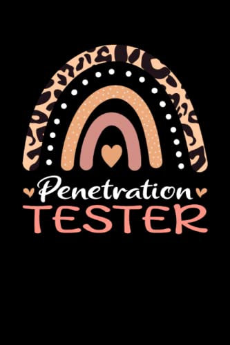 Penetration Tester Rainbow leopard Appreciation Software Development & Architecture: Lined Notebook / Journal Gift , 120 Pages , 6X9 ,Soft Cover , Matte Finish