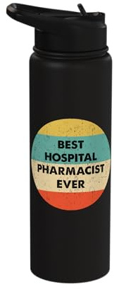 Hospital Pharmacist Shirt | Best Hospital Pharmacist Ever Stainless Steel Insulated Water Bottle
