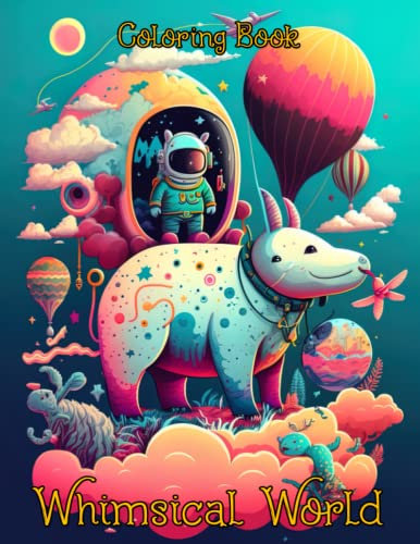 Whimsical World Coloring Book: An Amazing Coloring Pages With Many Super Cool Girl And More | Having Fun And Unwind For Adults