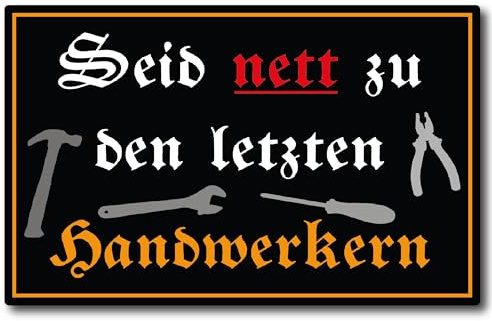 Handwerker nett Aufkleber Arbeit Sticker Meister Zunft Digitaldruck laminiert Spruch Arbeit | Größe 14x9cm (M)