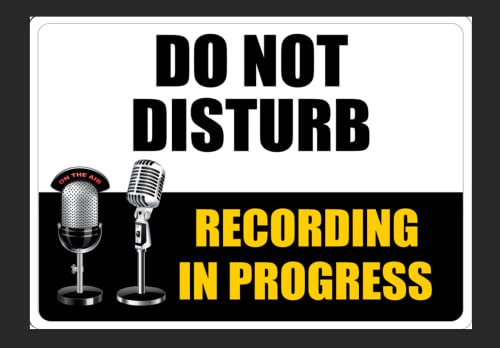 Do not Disturb, Recording in Progress. studio, radio, music, door, room, A4 metal sign (A3 (400x290mm) Approx)