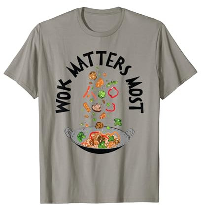 Cuisine chinoise Wok asiatique Cuisine Foodie Food Déclaration T-Shirt