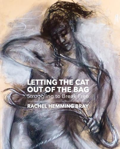 Letting the Cat Out of the Bag: Struggling to Break Free