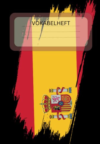 Vokabelheft, Vokabelbuch: 2 Spalten. 84 Seiten für über 1000 Vokabeln mit coolem Spanien Design. Zweispaltig mit Softcover: Spanisch zu Deutsch Vokabeln