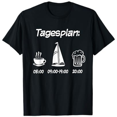 Segelboot Tagesplan Geschenk Segler Männer lustig Segeln T-Shirt