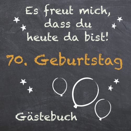 Gästebuch 70. Geburtstag zum ausfüllen / Gästebuch mit Fragen / Geschenk für Mann und Frau / Buch für Glückwünsche / Besonderes Geschenk