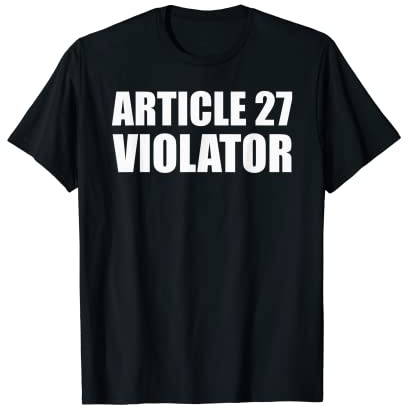 Funny Article 27 Violation Maryland Joke Violate Article 27 T-Shirt