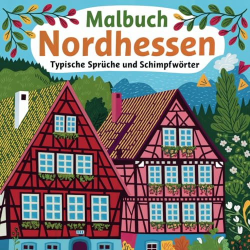 Malbuch Nordhessen: Typische Sprüche und Schimpfwörter