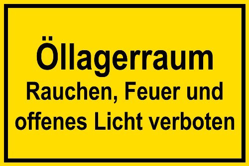 Warnschild aus Aluminium - Öllagerraum Offenes Feuer und Licht verboten - 30 X 20 cm