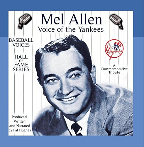 Mel Allen: Voice of the Yankees