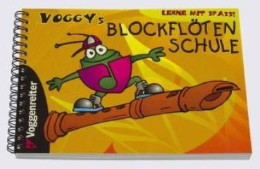 VOGGY'S BLOCKFLOETENSCHULE 1 - arrangiert für Sopranblockflöte [Noten / Sheetmusic] Komponist: HOLTZ MARTINA [Gebundene Ausgabe]