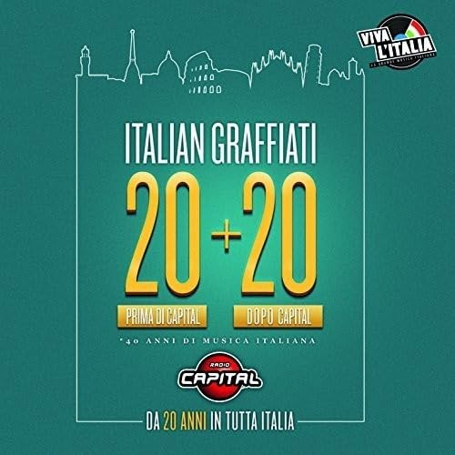 Radio Capital Presenta Italian Graffiati 20+20 [3 CD]