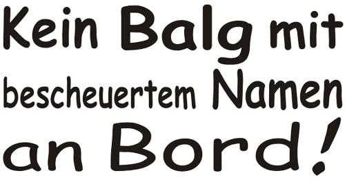 Baumgartner Kein Balg mit bescheuertem Namen an Bord Auto Aufkleber JDM Sticker - SPR_002 (070 schwarz)
