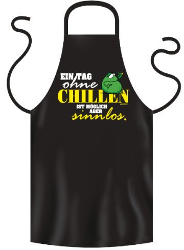 trag-das lustige Bedruckte Fun Grillschürze EIN Tag ohne Chillen Geschenk Grill Spaß Schürze Kochschürze Latzschürze Partyschürze Küche