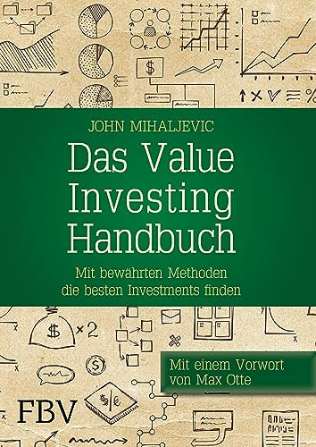 Das Value-Investing-Handbuch: Mit bewährten Methoden die besten Investments finden
