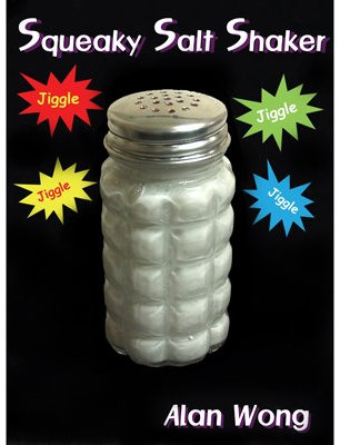 Squeaky Salt Shaker by Alan Wong - Trick