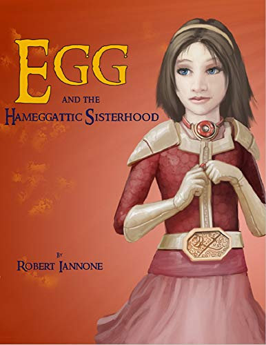 Aerianna: Egg and the Hameggattic Sisterhood (The Hameggattic Sisterhood Box Set Series Book 2)