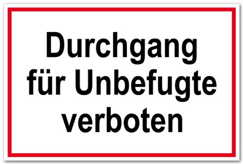 Hinweisschild aus Kunststoff - Durchgang für Unbefugte verboten - 30 x 45 cm